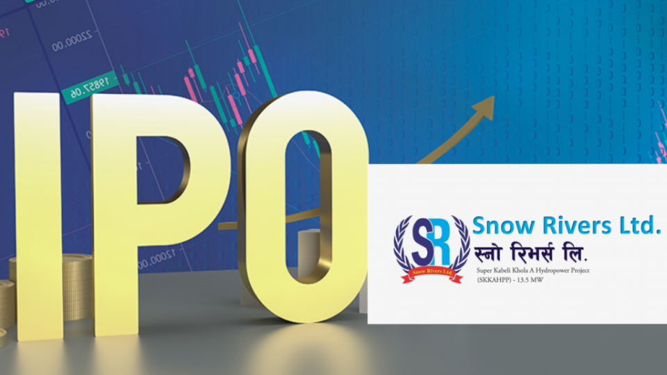 वैदेशिक रोजगारीमा गएकाले स्नो रिभर्सको आइपीओ भर्ने आज अन्तिम दिन